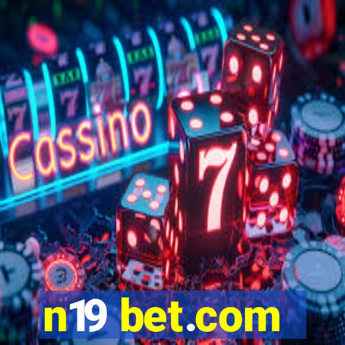 n19 bet.com